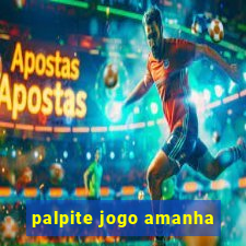 palpite jogo amanha